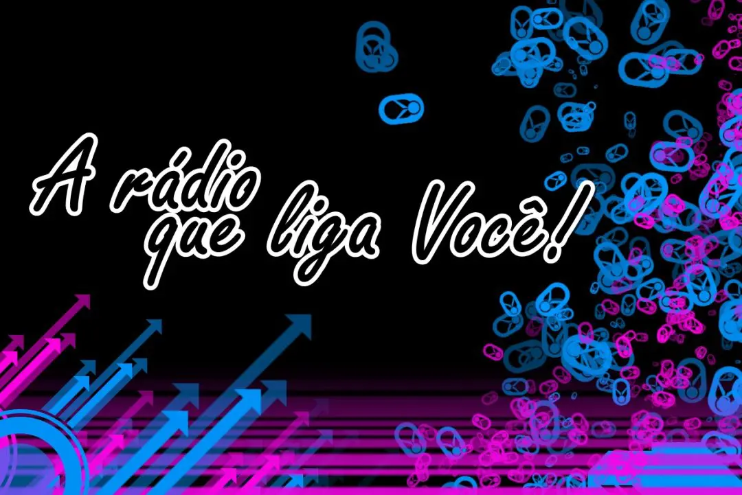 A rádio que liga você!